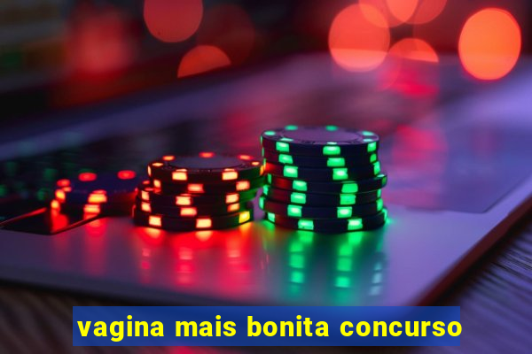 vagina mais bonita concurso